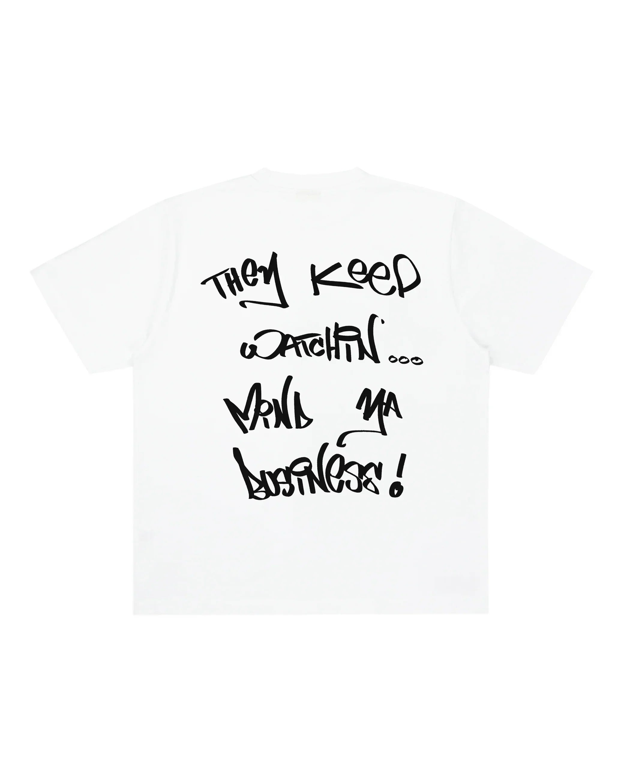MIND YA BUSINESS TEE
